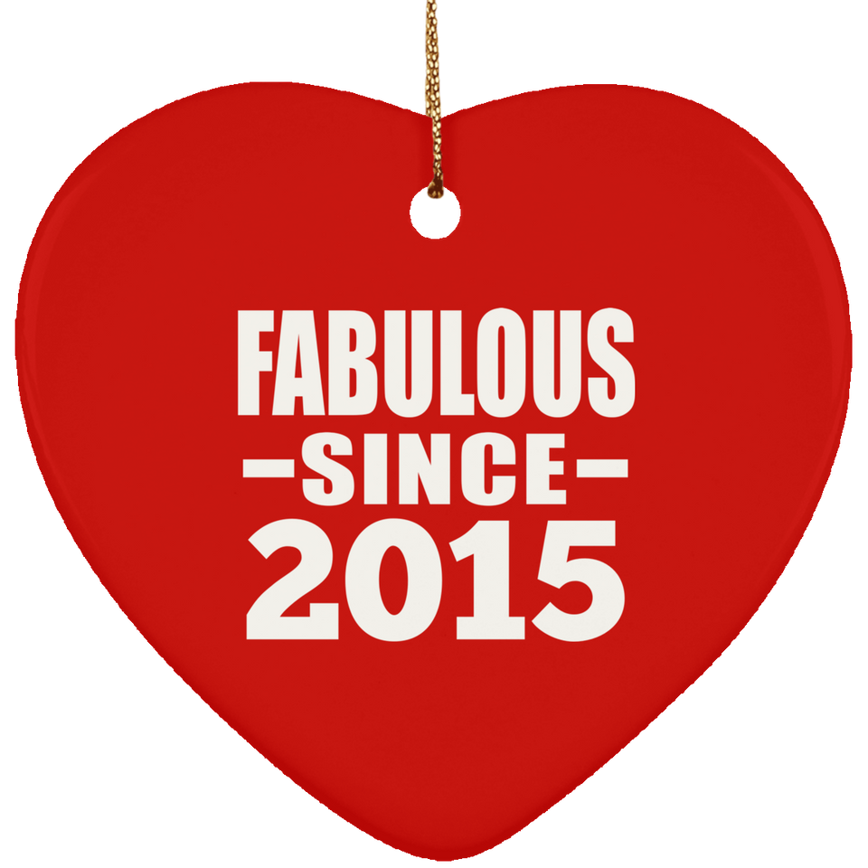 9th Birthday Fabulous Since 2015 - Heart Ornament