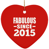 9th Birthday Fabulous Since 2015 - Heart Ornament