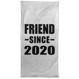 Friend Since 2020 - Hand Towel