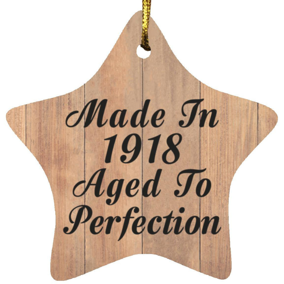 106th Birthday Made In 1918 Aged To Perfection - Star Ornament C