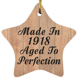 106th Birthday Made In 1918 Aged To Perfection - Star Ornament C