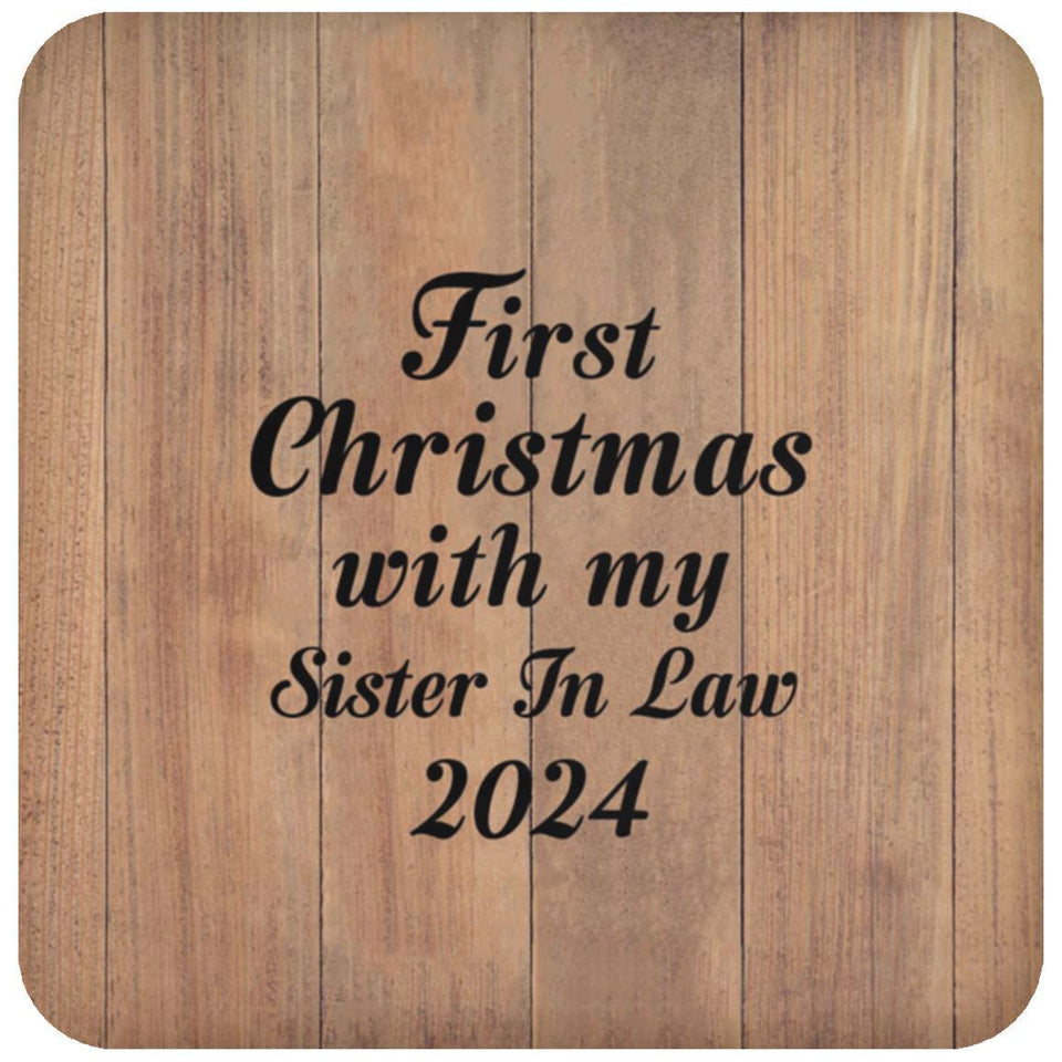 First Christmas With My Sister In Law 2024 - Drink Coaster C