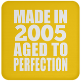 19th Birthday Made In 2005 Aged to Perfection - Drink Coaster