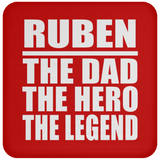 Ruben The Dad The Hero The Legend - Drink Coaster