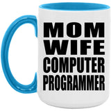 Mom Wife Computer Programmer - 15oz Accent Mug Blue