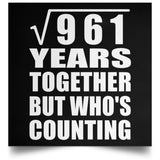 31st Anniversary Square Root of 961 Years Who's Counting - Poster Square
