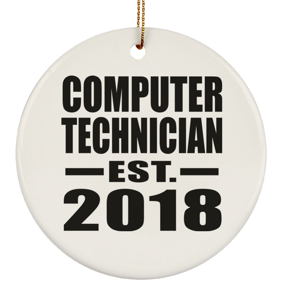 Computer Technician Established EST. 2018 - Circle Ornament