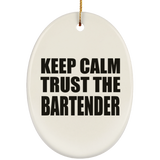 Keep Calm and Trust The Bartender - Oval Ornament