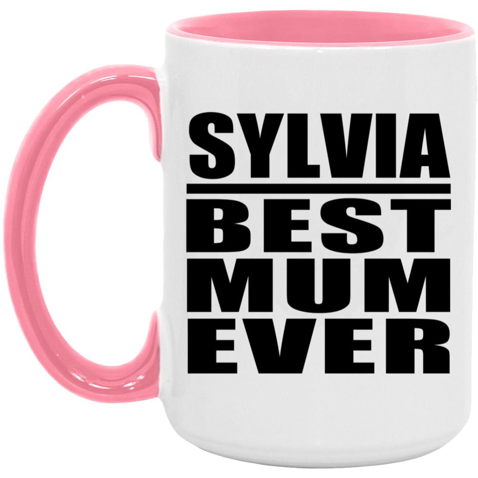 Sylvia Best Mum Ever - 15oz Accent Mug Pink