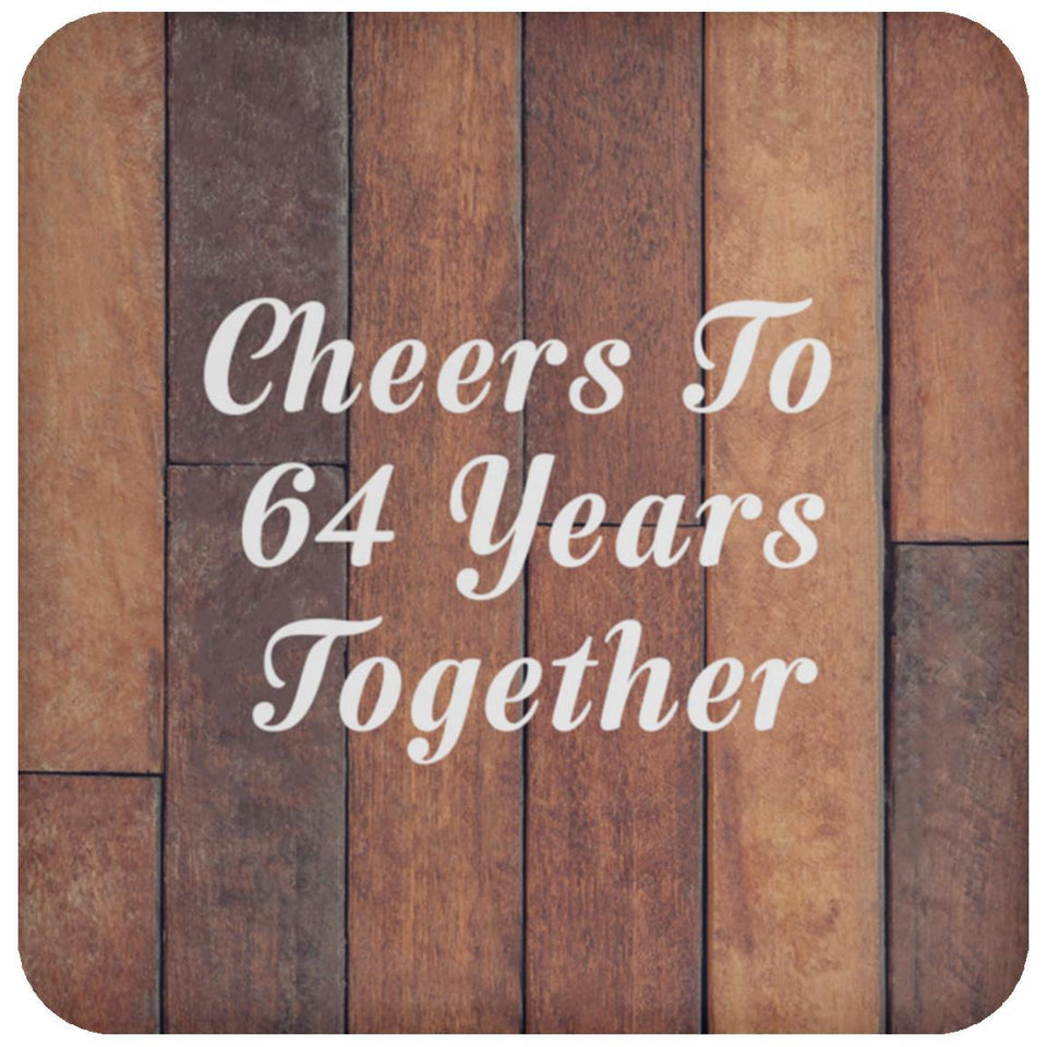 64th Anniversary Cheers To 64 Years Together - Drink Coaster E