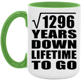 36th Anniversary Square Root of 1296 Years Lifetime To Go - 15oz Accent Mug Green