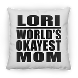 Lori World's Okayest Mom - Throw Pillow