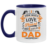 How Much Love Could Hold Until Called Me Dad - 11oz Accent Mug Purple