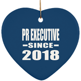 Pr Executive Since 2018 - Heart Ornament