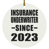 Insurance Underwriter Since 2023 - Circle Ornament
