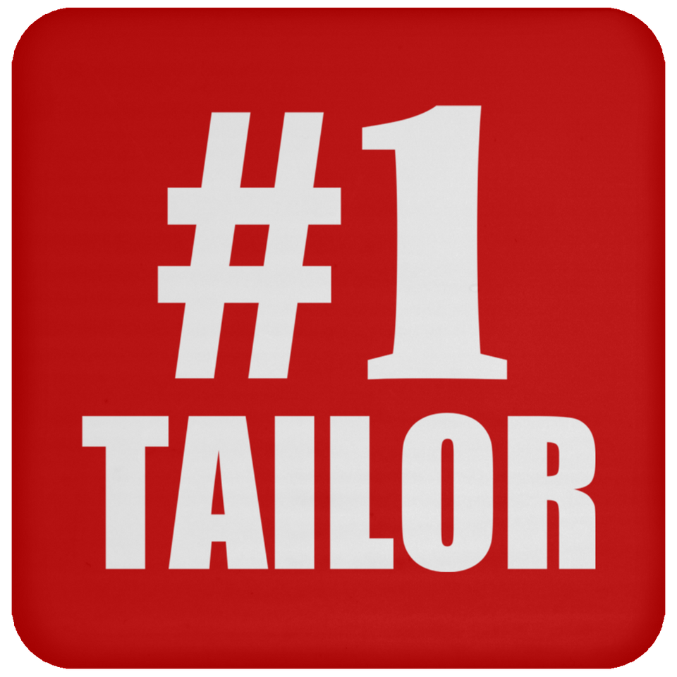 Number One #1 Tailor - Drink Coaster