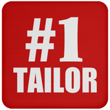 Number One #1 Tailor - Drink Coaster