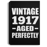 107th Birthday Vintage 1917 Aged Perfectly - Canvas Portrait