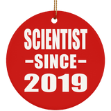 Scientist Since 2019 - Circle Ornament