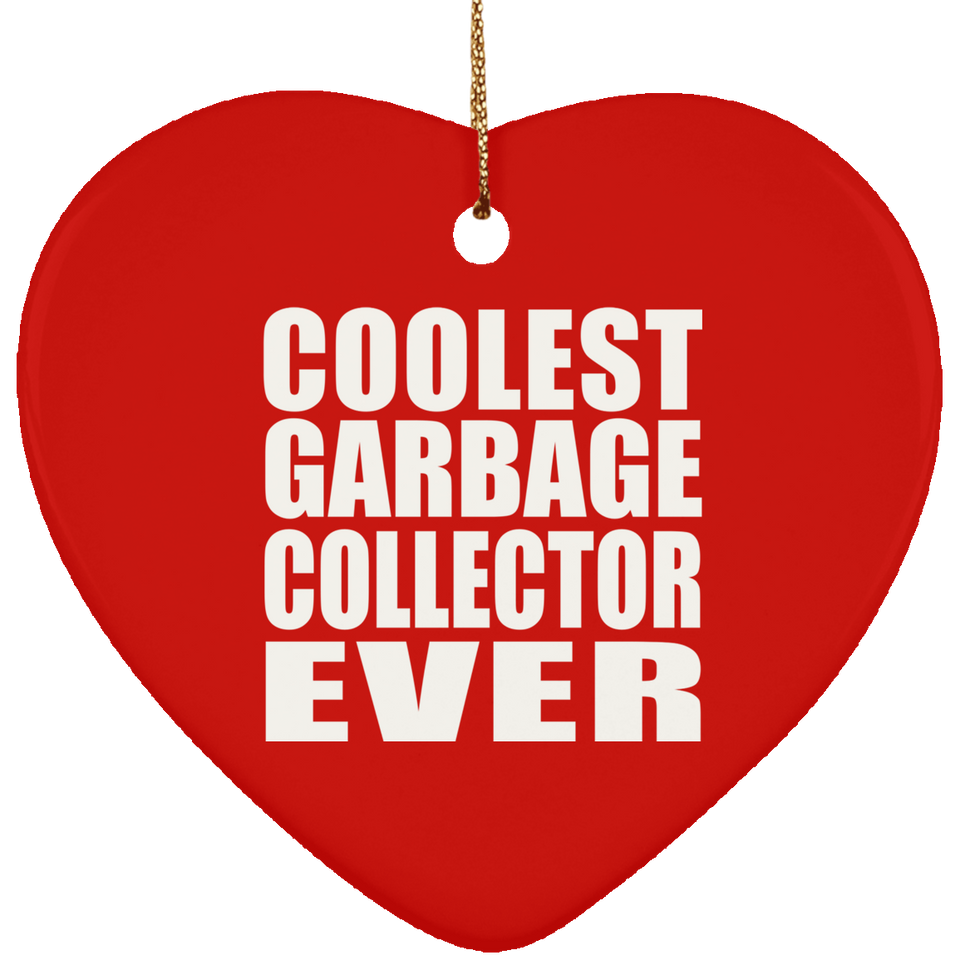 Coolest Garbage Collector Ever - Heart Ornament