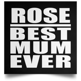 Rose Best Mum Ever - Poster Square