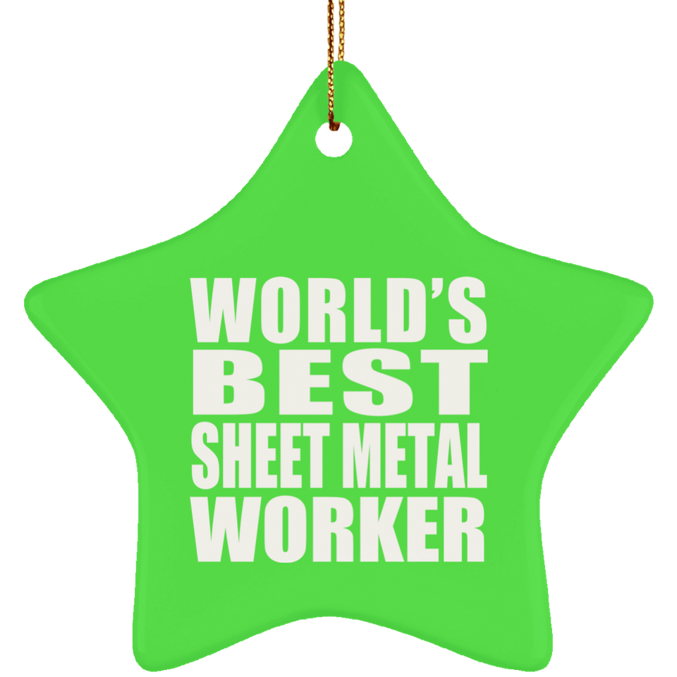 World's Best Sheet Metal Worker - Star Ornament