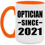 Optician Since 2021 - 15oz Accent Mug Orange