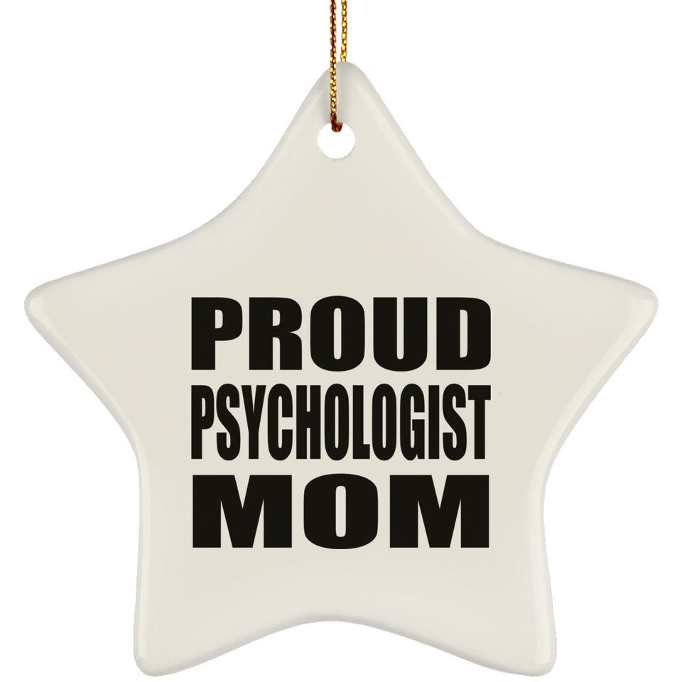 Proud Psychologist Mom - Star Ornament