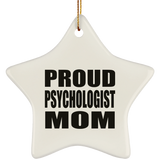 Proud Psychologist Mom - Star Ornament