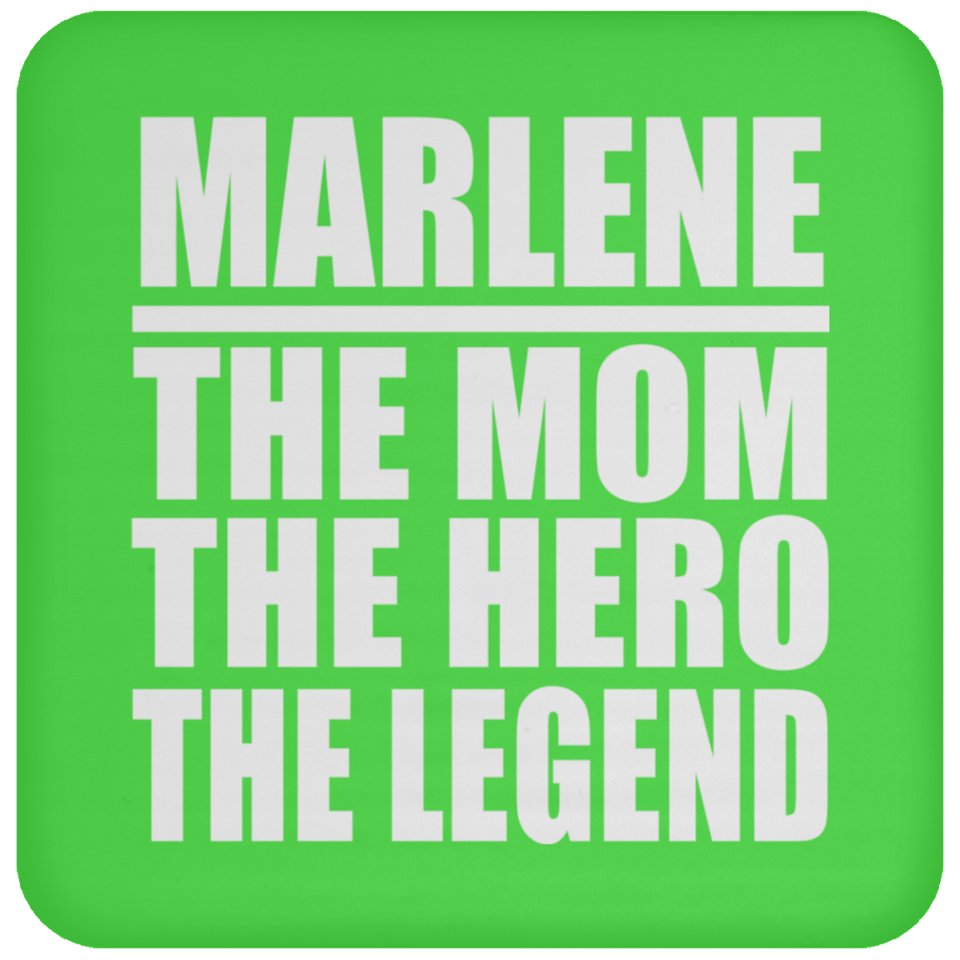 Marlene The Mom The Hero The Legend - Drink Coaster