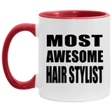 Most Awesome Hair Stylist - 11oz Accent Mug Red