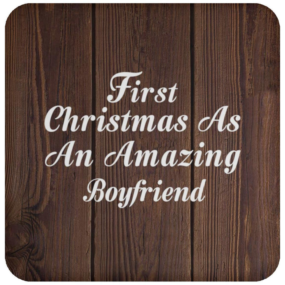 First Christmas As An Amazing Boyfriend - Drink Coaster D