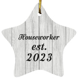 Houseworker Established Est. 2023 - Star Ornament F