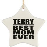 Terry Best Mom Ever - Star Ornament