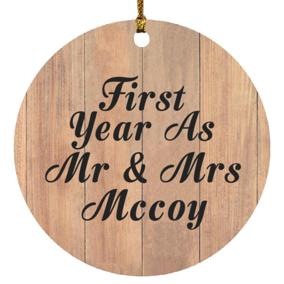First Year As Mr & Mrs Mccoy - Circle Ornament C