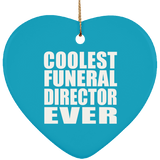 Coolest Funeral Director Ever - Heart Ornament