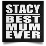 Stacy Best Mum Ever - Poster Square