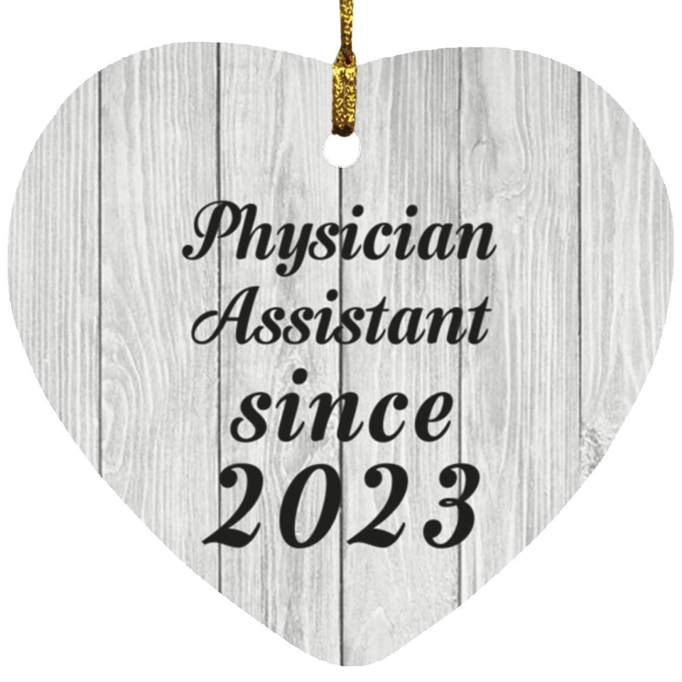 Physician Assistant Since 2023 - Heart Ornament F
