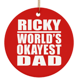 Ricky World's Okayest Dad - Circle Ornament