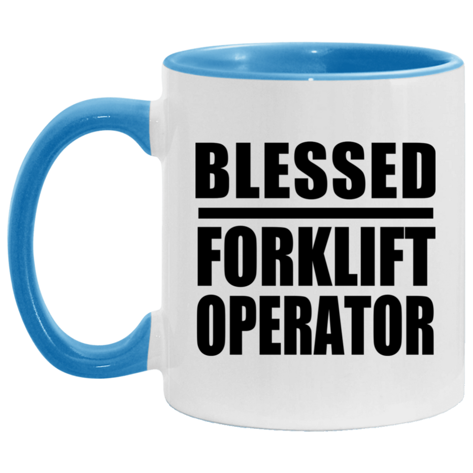 Blessed Forklift Operator - 11oz Accent Mug Blue