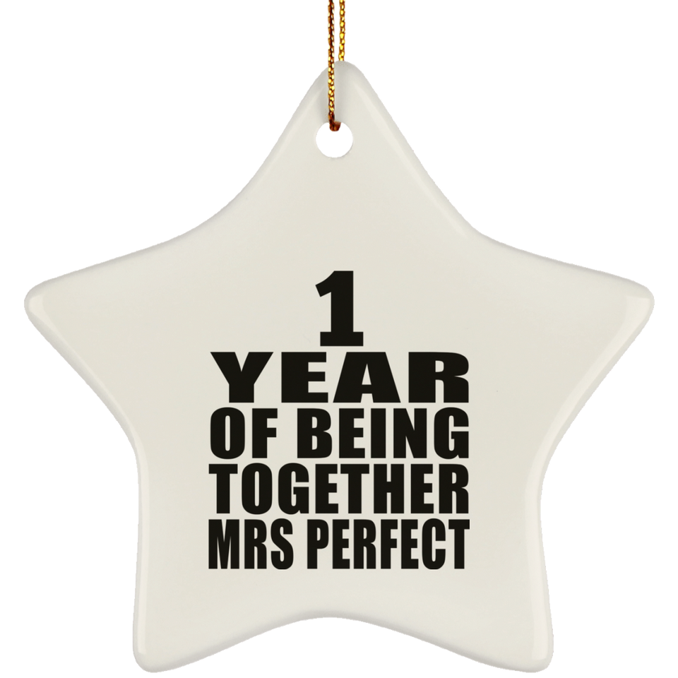 1st Anniversary 1 Year Of Being Mrs Perfect - Star Ornament