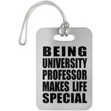 Being University Professor Makes Life Special - Luggage Bag Tag