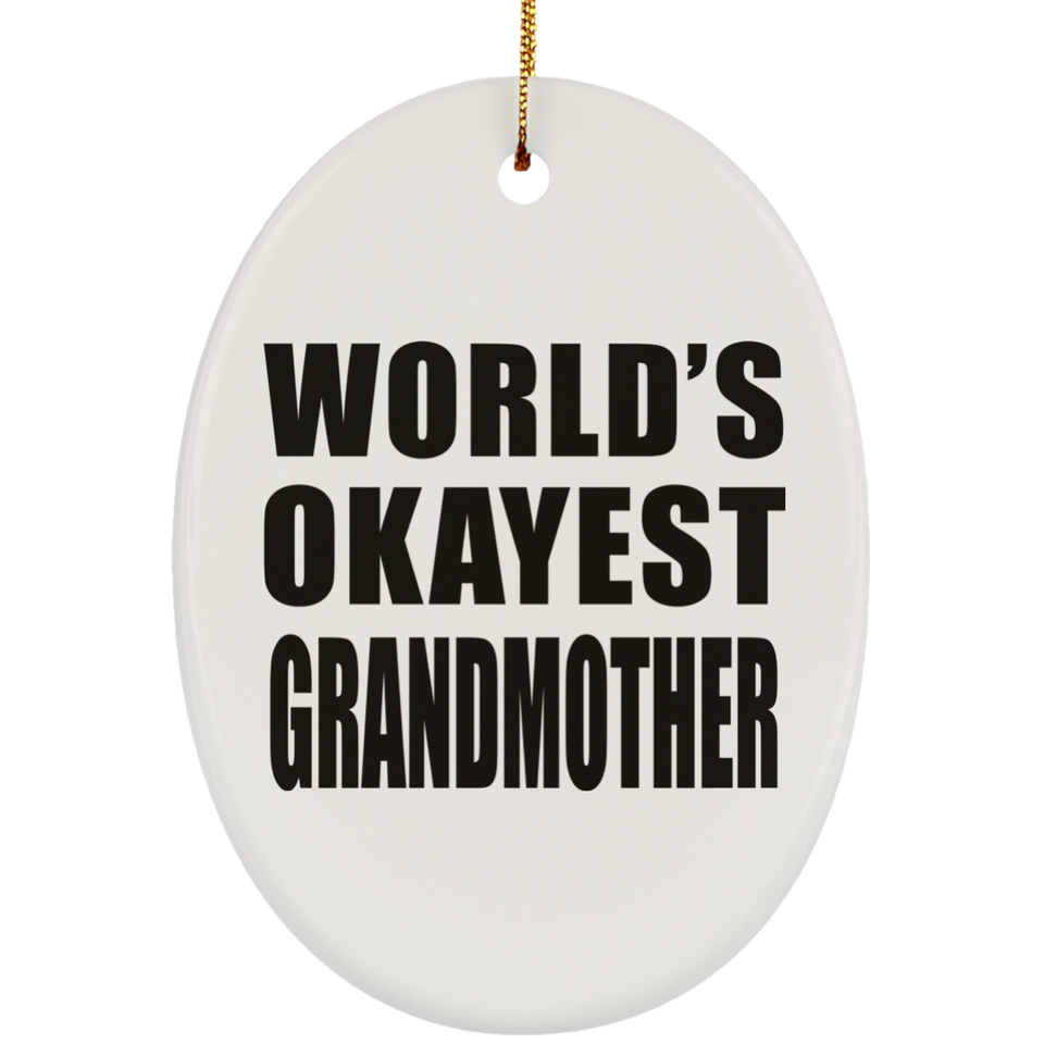 World's Okayest Grandmother - Oval Ornament