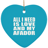 All I Need Is Love And My Afador - Heart Ornament