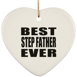 Best Step Father Ever - Heart Ornament