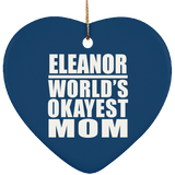 Eleanor World's Okayest Mom - Heart Ornament