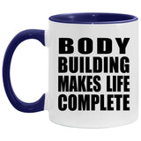 Body Building Makes Life Complete - 11oz Accent Mug Purple