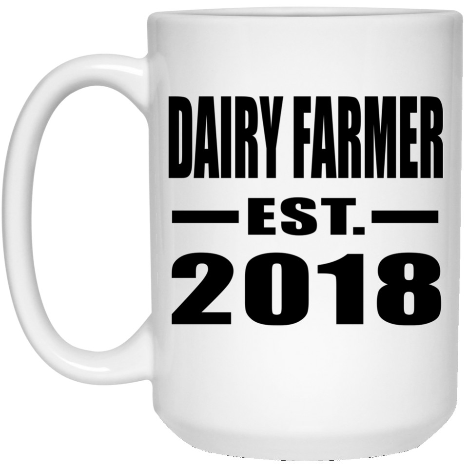 Dairy Farmer Established EST. 2018 - 15 Oz Coffee Mug