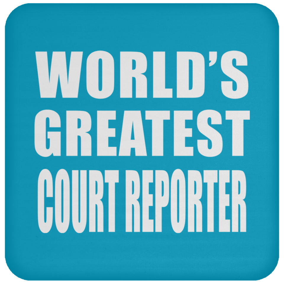 World's Greatest Court Reporter - Drink Coaster