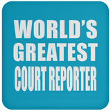 World's Greatest Court Reporter - Drink Coaster